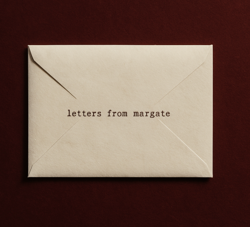 Letters from Margate (3 Month Subscription)